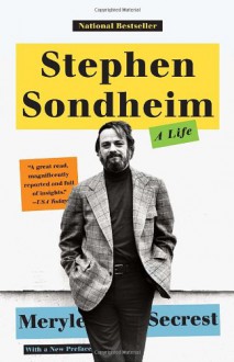 Stephen Sondheim: A Life - Meryle Secrest