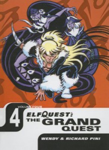 ElfQuest: The Grand Quest, Volume 4 - Wendy Pini