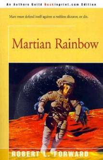 Martian Rainbow - Robert L. Forward