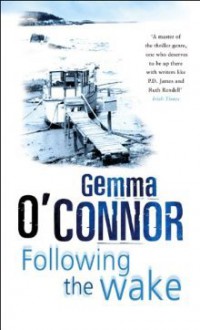 Following the Wake - Gemma O'Connor