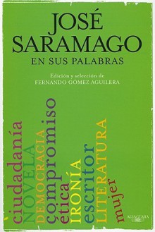 Saramago en sus palabras - José Saramago