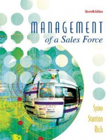 Management of a Sales Force - Rosann Spiro, William J. Stanton, Greg A. Rich