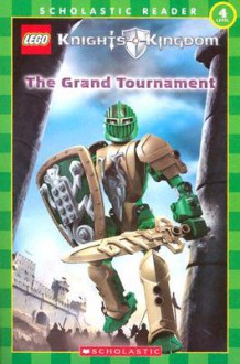 Grand Tournament (Knights' Kingdom Reader Level 4) - Daniel Lipkowitz, MADA Design