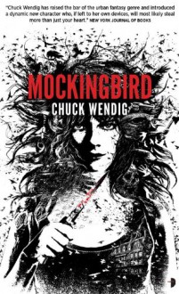 Mockingbird - Chuck Wendig