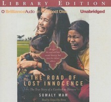 The Road of Lost Innocence [Unabridged] - Somaly Mam