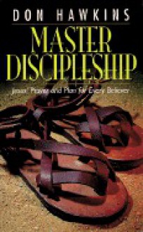 Master Discipleship - Don Hawkins