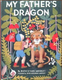 My Father's Dragon - Ruth Stiles Gannett