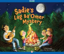 Sadie's Lag Ba'Omer Mystery - Jamie Korngold, Julie Fortenberry