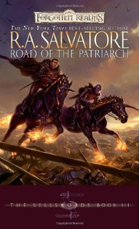 Road of the Patriarch (Forgotten Realms: The Sellswords, #3) - R.A. Salvatore