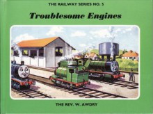 Troublesome Engines - Wilbert Awdry, C. Reginald Dalby