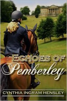 Echoes of Pemberley - Cynthia Ingram Hensley