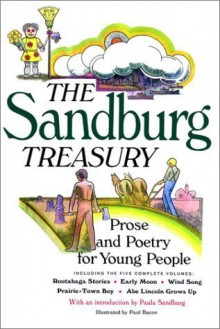 The Sandburg Treasury: Prose and Poetry for Young People - Carl Sandburg, Paul Bacon