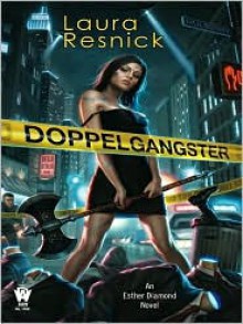 Dopplegangster - Laura Resnick