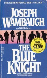 The Blue Knight - Joseph Wambaugh