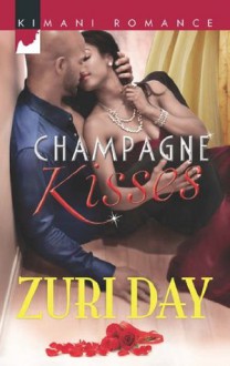 Champagne Kisses (Mills & Boon Kimani) (The Drakes of California - Book 2) - Zuri Day