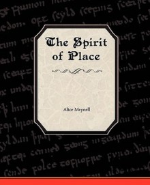 The Spirit of Place - Alice Meynell