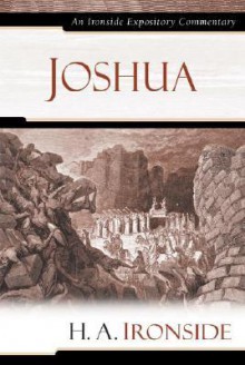 Joshua (Ironside Expository Commentaries) - Harry A. Ironside