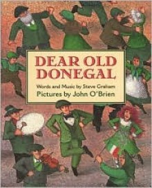 Dear Old Donegal - Stephen Graham, John O'Brien