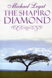 The Shapiro Diamond - Michael Legat