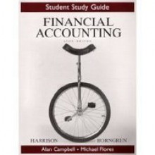 Study Guide for Financial Accounting - Pearson, Walter T. Harrison Jr.