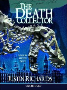 The Death Collector (Audio) - Justin Richards, Steven Pacey