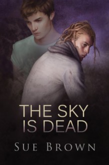 The Sky Is Dead - Sue Brown