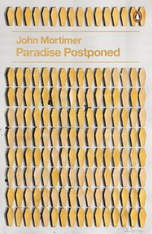 Paradise Postponed - John Mortimer