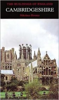 Cambridgeshire - Nikolaus Pevsner