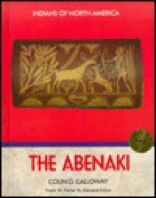 The Abenaki (Indians of North America) - Colin G. Calloway, Frank W. Porter