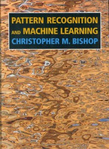 Pattern Recognition and Machine Learning (Information Science and Statistics) - Christopher M. Bishop