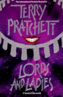 Lords and Ladies - Terry Pratchett