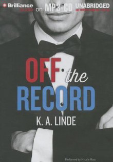 Off the Record - K.A. Linde