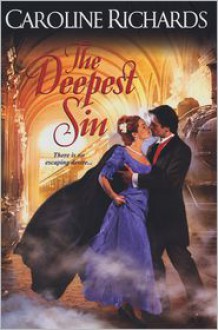 The Deepest Sin - Caroline Richards