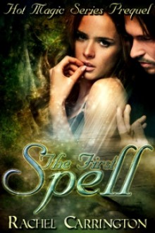 The First Spell - Rachel Carrington