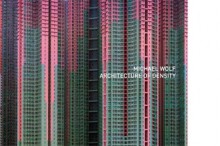 Architecture of Density - Michael Wolf