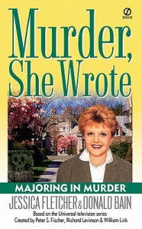 Majoring in Murder (Murder, She Wrote, #19) - Jessica Fletcher