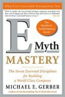 E-Myth Mastery - Michael E. Gerber