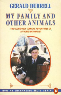 My Family and Other Animals - Gerald Durrell