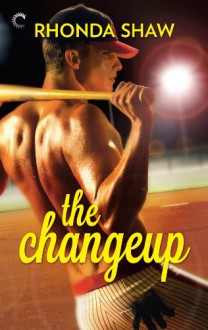 The Changeup (Men of the Show) - Rhonda Shaw