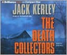 The Death Collectors - Jack Kerley, Dick Hill