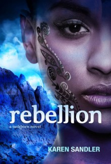 Rebellion - Karen Sandler