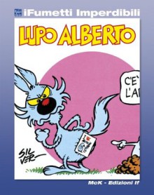 Lupo Alberto n. 1 (iFumetti Imperdibili) - Silver (Guido Silvestri)