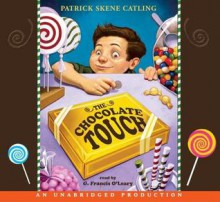 The Chocolate Touch - Patrick Skene Catling, Francis O'Leary, Margot Apple