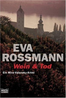 Wein & Tod - Eva Rossmann