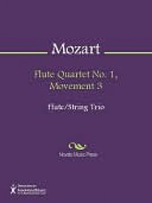 Flute Quartet No. 1, Movement 3 - Wolfgang Amadeus Mozart