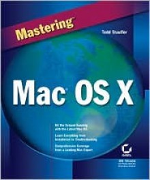 Mastering Mac OS X - Todd Stauffer