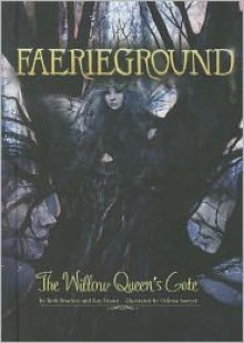 The Willow Queen's Gate - Beth Bracken