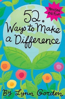 52 Series: Ways to Make a Difference (Other Format) - Lynn Gordon, Karen Johnson, Susan Synarski