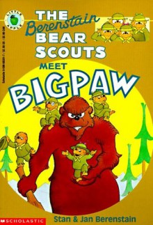 Berenstain Bear Scouts Meet Bigpaw - Stan Berenstain, Jan Berenstain