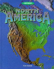 North America (Continents (Austin, Texas).) - Cass R. Sandak